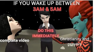 If you wake up between 3AM & 5AM, Do this things immediately.(Christian animation)