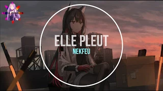 NightcoreFR - Elle pleut (Nekfeu) + PAROLES