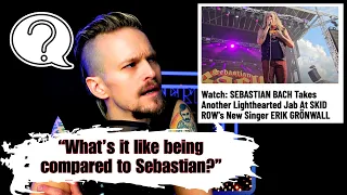 Q&A - About Being Compared to Sebastian Bach.