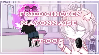 Fried Chicken Mayonnaise meme _ ⚠️ _ gacha life 2 _ ft.Ocs_no og