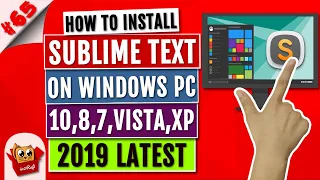 How To Download & Install Sublime Text Editor 3.2.1 on Windows 10/Windows 8/Windows 7 in 2019