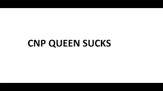 Reacting to CNP queen part 2