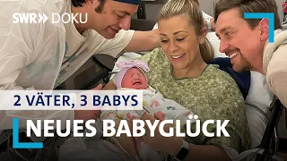 Neues Babyglück | 2 Väter 3 Babys (3/5) | SWR Doku