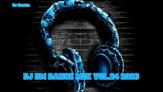 DJ DM DANCE MIX VOL.24 2023