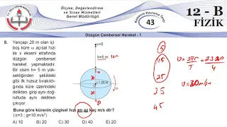 12B MEB Okul Kursu Fizik K.K.Testi 43 (Düzgün Çembersel Hareket-2)