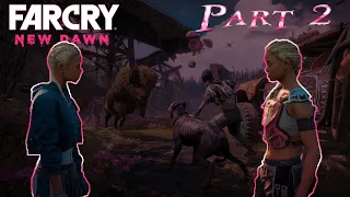 FAR CRY NEW DAWN Walkthrough Gameplay Part 2 [1080p 60FPS] - No Commentary