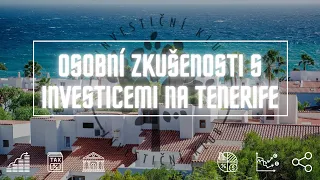 Investice na Tenerife 2022 - Fakta a osobní zkušenost