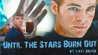 Until The Stars Burn Out | Star Trek