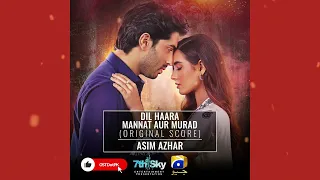 Dil Haara - Mannat Aur Murad (Drama OST Original Score) - Asim Azhar - Naveed Na - Geo Entertainment