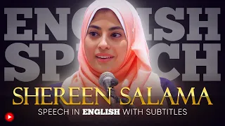 ENGLISH SPEECH | SHEREEN SALAMA: The Best Of You (English Subtitles)