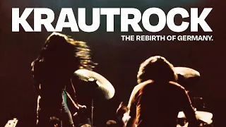 KRAUTROCK: The Rebirth of Germany | Unveiling the Sonic Revolution