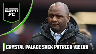 ‘They haven’t been GOOD ENOUGH!’ Did Vieira deserve to be sacked by Crystal Palace? | ESPN FC