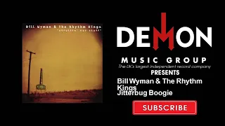 Bill Wyman & The Rhythm Kings - Jitterbug Boogie