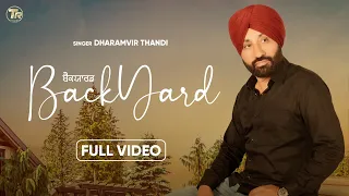 Backyard (Official Music Video) | Dharamvir Thandi | Bhinda Aujla | Latest Punjabi Song 2023