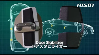 AISIN Door Stabilizer Introduction