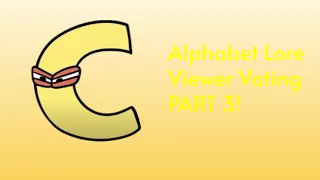 Alphabet Lore Viewer Voting Part 3!