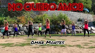 No quiero amor - Zumba - Omar Montes - @laieta_fitness