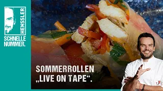 Schnelles Sommerrollen "Live on Tape" Rezept von Steffen Henssler