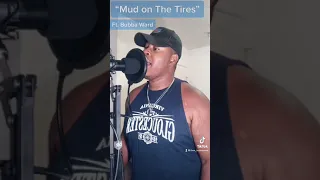 Bubba Ward- Mud on The Tires (Short Cover)