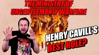 THE MINISTRY OF UNGENTLEMANLY WARFARE REVIEW | HENRY CAVILL'S BEST ROLE?