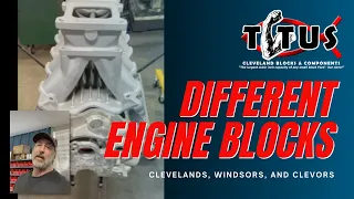 Different Kinds of Engine Blocks  // Clevelands, Windsors, Clevor – How to Tell The Blocks Apart