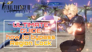 How to Play Final Fantasy VII Ever Crisis (region lock)