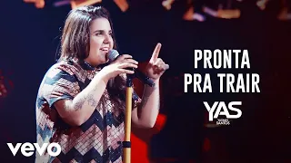 Yasmin Santos - Pronta pra Trair (Ao Vivo)
