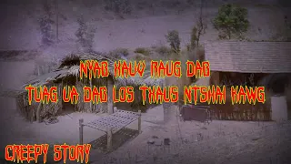 Creepy Story - Nyab Xauv Raug Fab Tuag Ua Dab Los Txaus Ntshai Kawg 02-04-2023