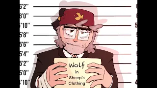 Wolf in Sheep’s Clothing (CLEAN)- Gravity Falls Animatic