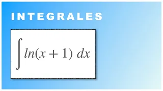 ✅ 07 integral de ln(x+1) ‼️ #integrales #integration