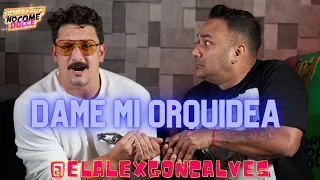 ALEX GONCALVES - Dame Mi Orquidea - Borracho No Come Dulce con Leo Colina