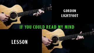 how to play "If You Could Read My Mind" on guitar by Gordon Lightfoot | guitar lesson tutorial