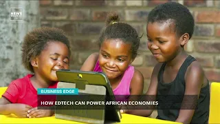 How Edtech Can Power African Economies | Business Edge