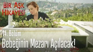 Gönül mezarı açtıracak! - Bir Aşk Hikayesi 14. Bölüm