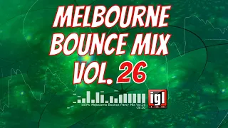 [REUPLOAD] 100% Melbourne Bounce Party Mix Vol.26 | igl in the mix