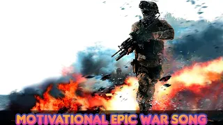 موسيقى حماسية تحفيزية رائعة  | أغاني الحروب 👉🔥😍💯 |  🎤🎹🎶 MOTIVATIONAL EPIC WAR MUSIC