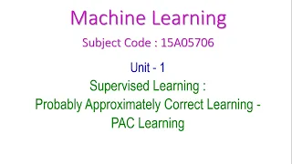 Probably Approximately Correct Learning-PAC Learning-Supervised Learning-Machine Learning-15A05706