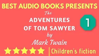 The Adventures of Tom Sawyer Part 1 by Mark Twain Full AudioBook