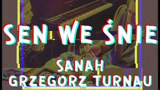 sanah i Grzegorz Turnau “Sen we śnie” 1H+TEKST