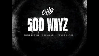 Chris Brown - 500 Wayz feat. Young Lo & Young Blacc