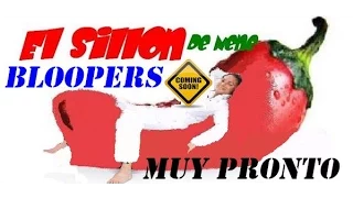 El Sillon De Nene Bloopers Trailer (By Ray Aguirre)