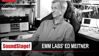 Ed Meitner—The Incredible Career of EMM Labs' Maverick Hi-Fi Designer (Jan. 2024)