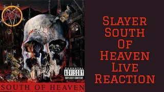 Slayer South Of Heaven Live Reaction