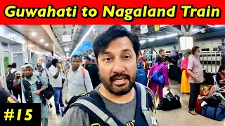 First Time in General Class | Guwahati to Dimapur | Nagaland Express | NorthEast | Nagaland Vlog #15