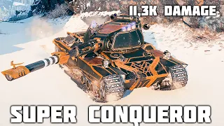 Super Conqueror WoT – 3Kills, 11,3K Damage