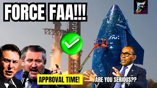 AT LAST! US Senator, NASA, Forcing FAA to approve SpaceX Starship launch!!