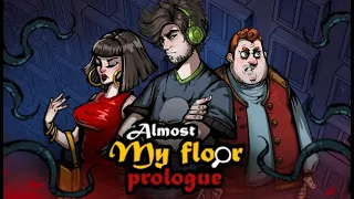 Прохождение игры  "Almost My Floor: Prologue"