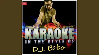 Love Is All Around (In the Style of D.J. Bobo) (Karaoke Version)