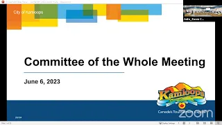 Kamloops City Council - Committee of the Whole Meeting - June 6, 2023