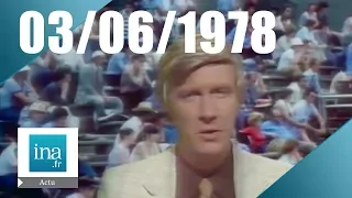 20h Antenne 2 du 3 juin 1978 - Roland Garros & Rugby | Archive INA